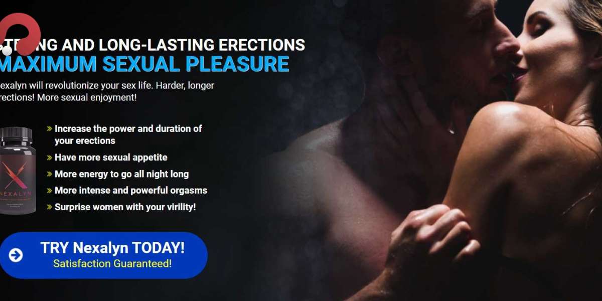 Nexalyn Male Enhancement Reviews Increase Your Sexual Performance
